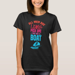 Camiseta Todos Los Hombres Son Mentirosos Escogen Uno Que T