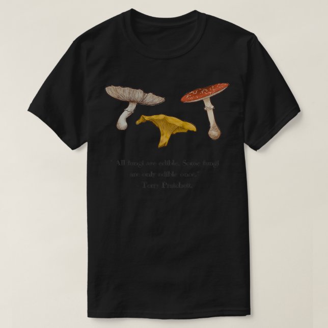 Camiseta Todos los hongos son comestibles (Diseño del anverso)