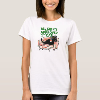 Camiseta Todos Los Invitados Deben Ser Aprobados Por El Gat