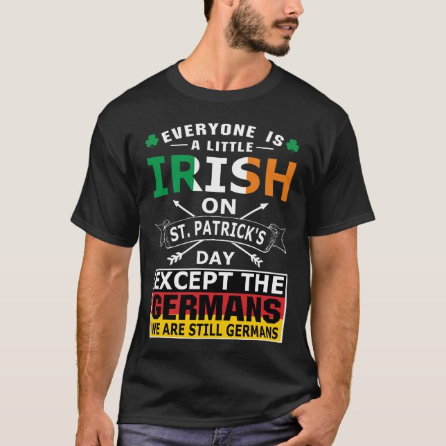 Camiseta Todos los irlandeses alemanes St Patrick Day T-Shi (Anverso)