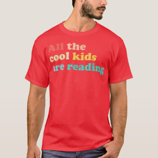 Camiseta Todos los niños de Guay leen libros que leen mucho