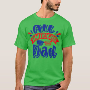 Camiseta Todos los papá norteamericanos gafas de sol de la