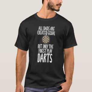 Camiseta Todos los papás son iguales mejor jugar dardos hum
