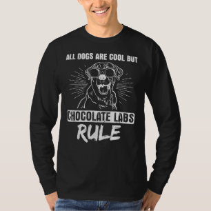 Camiseta Todos los perros Guay pero los chocolates gobierna