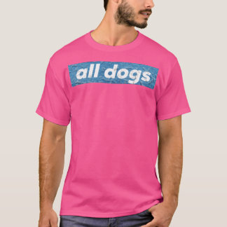 Camiseta Todos los perros jeans