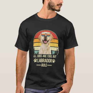 Camiseta Todos los Perros Son Geniales Pero Labrador Retrie
