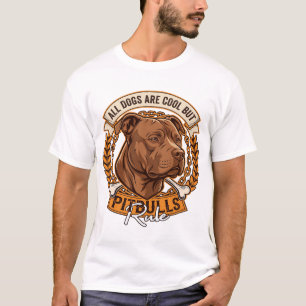 Camiseta Todos los perros son geniales pero los Pitbulls ma