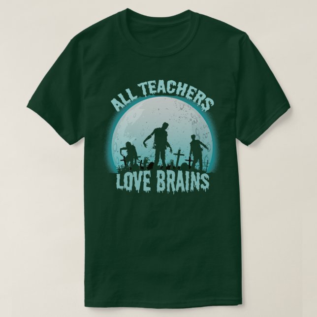 Camiseta Todos los profesores aman los cerebros (Diseño del anverso)