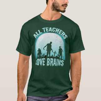 Camiseta Todos los profesores aman los cerebros