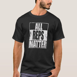 Camiseta Todos Los Reps Implican Calisthenics Y El Taller C