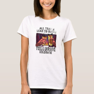 Camiseta Todos Los Senderos Llevan A Booze Telluride Campin