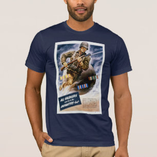 Camiseta Todos los soldados no pueden estar en la infanterí