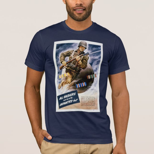 Camiseta Todos los soldados no pueden estar en la infanterí (Anverso)