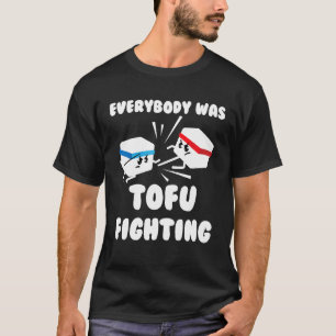 Camiseta Todos los tofu luchan contra la comida vegetariana