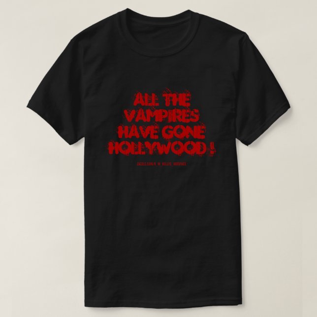 CAMISETA ¡TODOS LOS VAMPIRES SE HAN IDO A HOLLYWOOD! (Diseño del anverso)