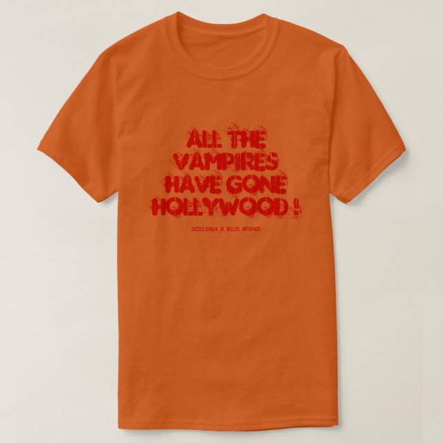 CAMISETA ¡TODOS LOS VAMPIROS HAN IDO A HOLLYWOOD! (Diseño del anverso)