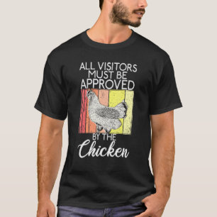 Camiseta Todos los visitantes deben ser aprobados por el po