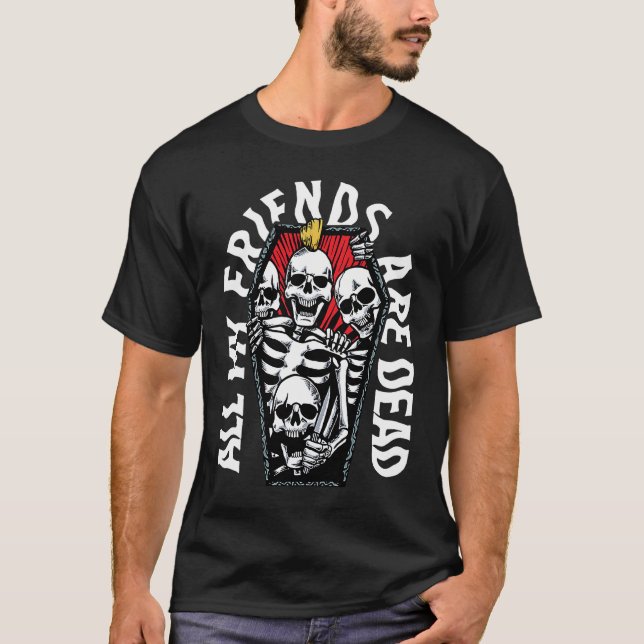 Camiseta Todos mis amigos están muertos. Esqueletos de Punk (Anverso)