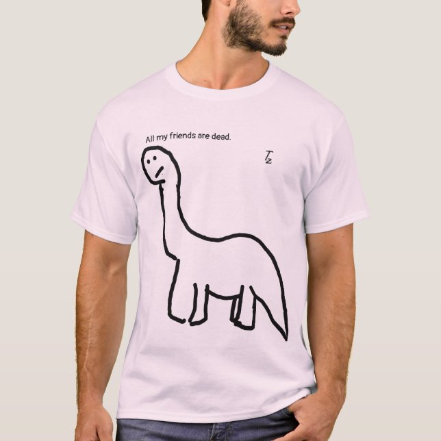 Camiseta Todos mis amigos son muertos, dinosaurio - (Anverso)