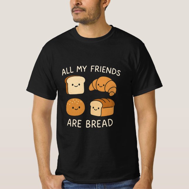 Camiseta Todos mis amigos son pan  (Anverso)