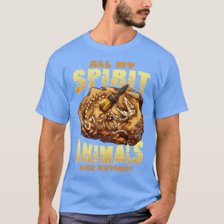 Camiseta Todos Mis Animales Espirituales Son Dinosaurios Ex