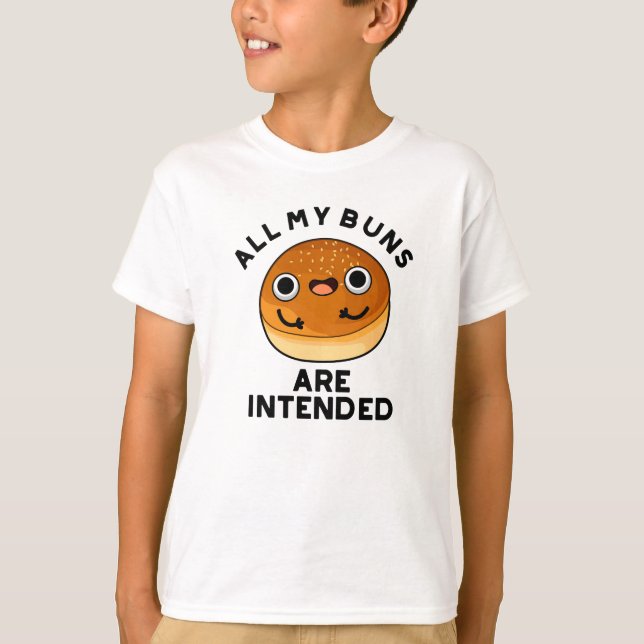 Camiseta Todos Mis Buns Están Destinados A Comida Graciosa (Anverso)