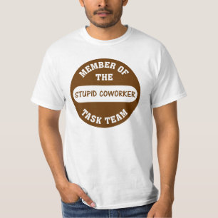 Camiseta Todos mis compañeros de trabajo son idiotas