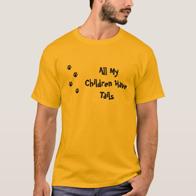 Camiseta Todos mis niños tienen PATA de las colas (Anverso)