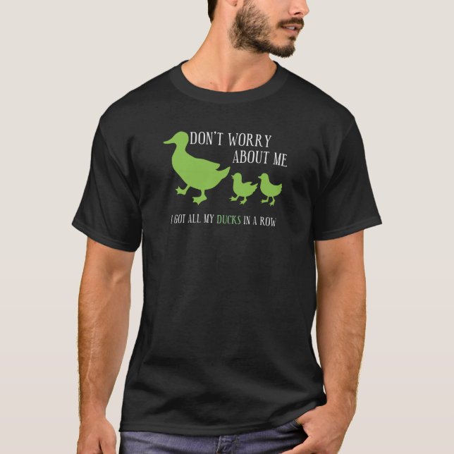 Camiseta Todos Mis Patos En Una Fila (Anverso)