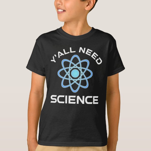 Camiseta Todos necesitan ciencia (Anverso)