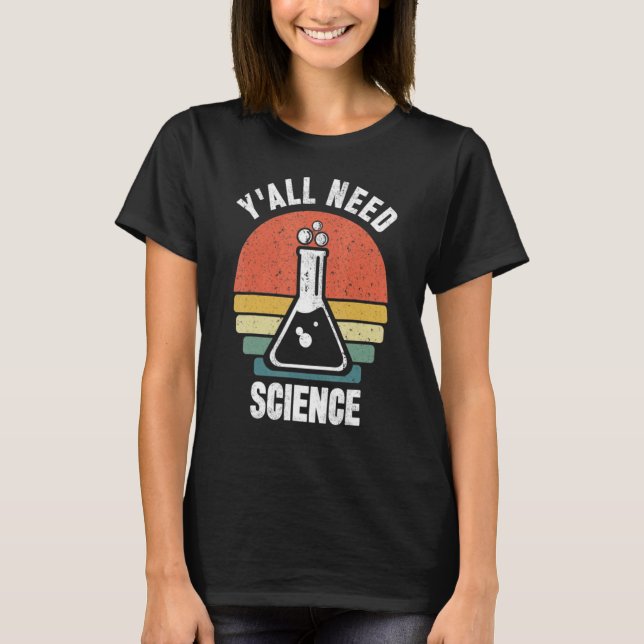 Camiseta Todos necesitan ciencia (Anverso)