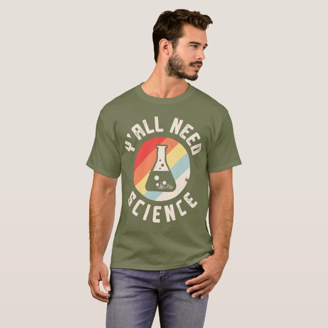 Camiseta Todos necesitan ciencia (Anverso completo)