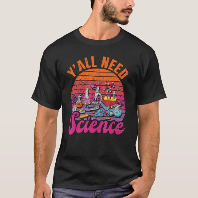 Camiseta Todos necesitan ciencia (Anverso)