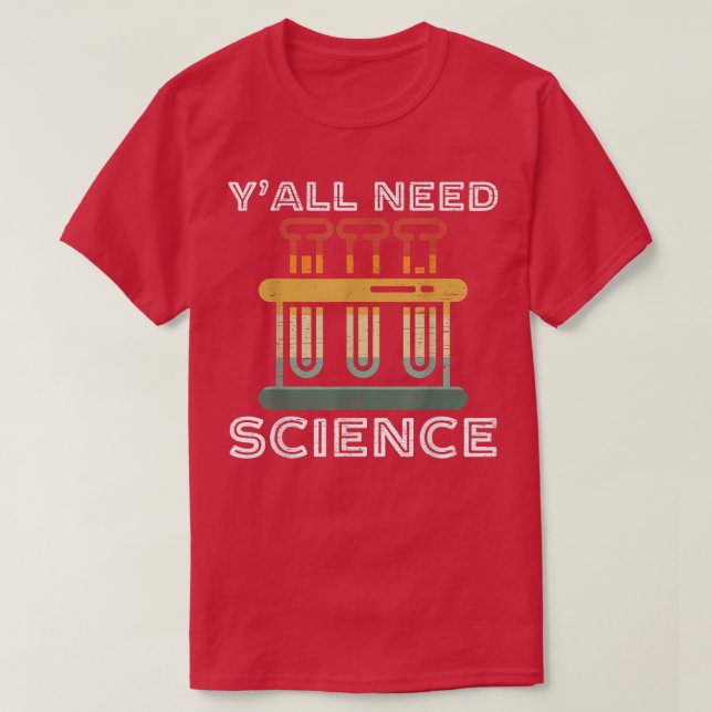 Camiseta Todos necesitan ciencia divertida, profesora de qu (Diseño del anverso)