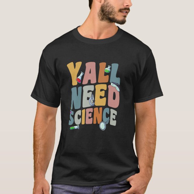 Camiseta Todos necesitan ciencia física nerviosa matemática (Anverso)