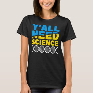 Camiseta Todos Necesitan Física Científica 1