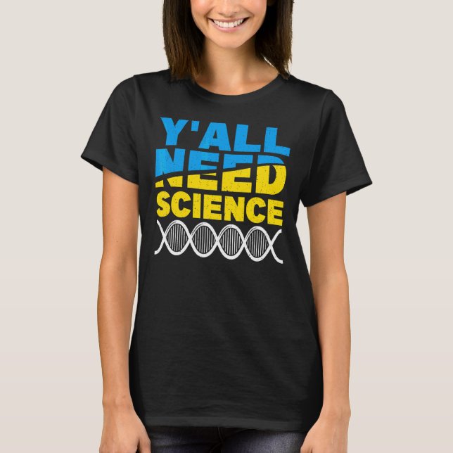Camiseta Todos Necesitan Física Científica 1 (Anverso)