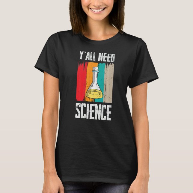 Camiseta Todos Necesitan Física Científica Y Profesora De Q (Anverso)