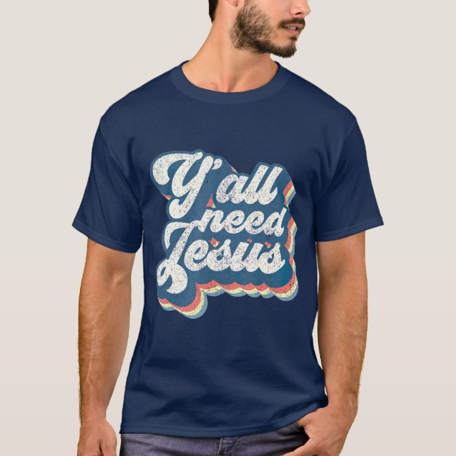 Camiseta Todos necesitan la Biblia Cristo Jesús Cristiano R (Anverso)
