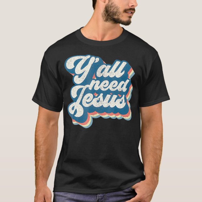 Camiseta Todos necesitan la Biblia Cristo Jesús Cristiano R (Anverso)