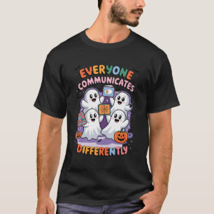 Camiseta Todos nos comunicamos de forma diferente al tratam