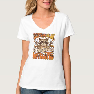 Camiseta Todos Relájense Soy Mapache Desarrollado Profesion