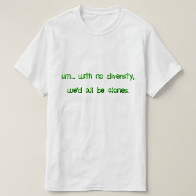 Camiseta Todos seríamos Clones (Diseño del anverso)