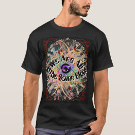 Camiseta Todos somos de la misma unidad de sangre