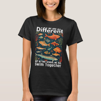 Camiseta Todos Somos Diferentes Pero En Esta Escuela