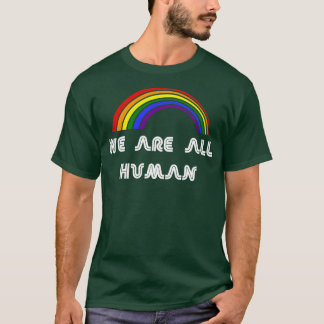 Camiseta Todos somos humanos LGBT Orgullo LGBT LGBTQ Soport