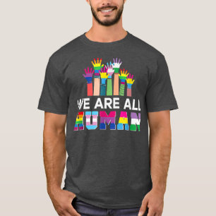 Camiseta Todos Somos Humanos Lgbt Orgullo por los Derechos 