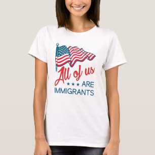 Camiseta Todos Somos Inmigrantes