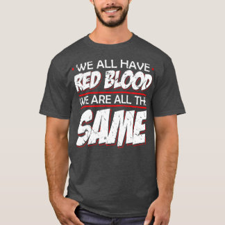 Camiseta Todos Somos La Misma Solidaridad