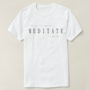 Camiseta Todos Somos Psíquicos, Medita Para Despertar